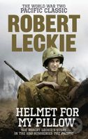 Helmet for my Pillow - Robert Leckie - kniha z kategorie Beletrie