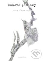 Makové panenky - Lucie Červenková