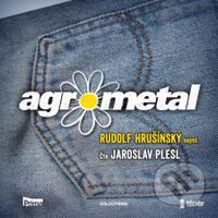 Agrometal - Rudolf Hrušínský - audiokniha z kategorie Beletrie