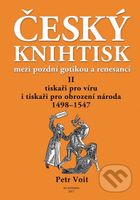 Český knihtisk mezi pozdní gotikou a renesancí II. - kniha z kategorie Reportáže a publicistika