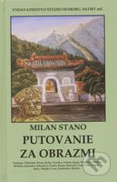 Putovanie za obrazmi - Milan Stano - kniha z kategorie Beletrie
