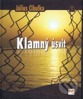 Klamný úsvit - Július Cibulka - kniha z kategorie Křesťanství