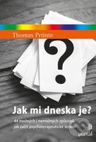 Jak mi dneska je? (44 možných i nemožných způsobů, jak začít psychoterapeutické sezení) - kniha z kategorie Psychologie osobnosti