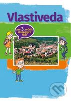 Vlastiveda pre 3. ročník základnej školy - Mária Kožuchová - kniha z kategorie 1. stupeň
