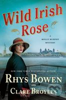 Wild Irish Rose (A Molly Murphy Mystery) - Clare Broyles, Rhys Bowen - kniha z kategorie Detektivky, thrillery a horory