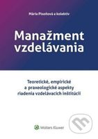 Manažment vzdelávania (Teoretické, empirické a praxeologické aspekty riadenia vzdelávacích inštitúcií) - kniha z kategorie Pedagogika