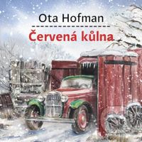 Ota Hofman:  Červená Kůlna (čte Bumbálek Michal) - MP3-CD - audiokniha z kategorie