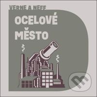 Ocelové město - Jules Verne, Ondřej Neff - audiokniha z kategorie Sci-fi