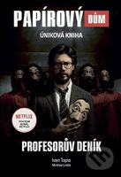 Papírový dům Profesorův deník (Úniková kniha) - Ivan Tapia, Montse Linde - kniha z kategorie Beletrie