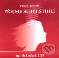 Přejme si být štíhlí (CD) - Pierre Franckh