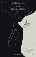 Explorations of a Cosmic Soul - Allie Michelle - kniha z kategorie Poezie