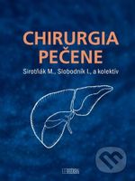 Chirurgia pečene - Martin Sirotňák, Igor Slobodníl - kniha z kategorie Medicína