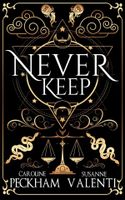 Never Keep