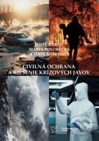 Civilná ochrana a riešenie krízových javov (1.) - Jozef Kubás, Mária Polorecká - kniha z kategorie Správní právo