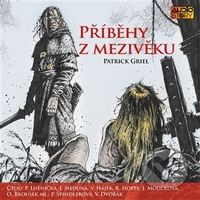 Příběhy z Mezivěku - Patrick Griel - audiokniha z kategorie Fantasy