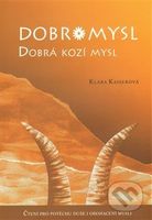 Dobromysl (Dobrá kozí mysl) - Klára Kaiserová - kniha z kategorie Pohádky