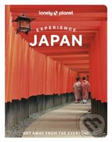 Experience Japan - Craig McLachlan, Lucy Dayman, Ray Bartlett, Rebecca Milner, Samantha Low, Simon Richmond, Todd Fong, Tom Fay, Winnie Tan - kniha z…