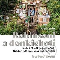 Robinsoni a donkichoti (Každý člověk je jedinečný. Někteří lidé jsou však jedinečnější) - audiokniha z kategorie Cestopisy z Evropy