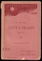 Listy z Prahy : do roku 1412 - Jan Hus (1907, J. Otto)