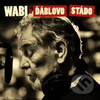 Wabi a ďáblovo stádo LP - Wabi a ďáblovo stádo
