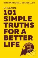 Unlearn (101 Simple Truths for a Better Life) - Humble The Poet - kniha z kategorie Seberozvoj