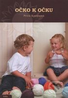 Očko k očku - Petra Kotrysová - kniha z kategorie Ruční práce