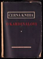 Černá kniha o kardinálovi - József Mindszenty (1949, Ministerstvo informací a osvěty)