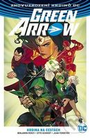 Green Arrow 5: Hrdina na cestách - Juan Ferreyra, Benjamin Percy, Otto Schmidt - kniha z kategorie Komiksy