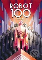 ROBOT100 - Ben Aaronovitch, Chaim Cigan, Emil Hakl, Michal Hvorecký, Vilma Kadlečková, Pavel Kosatík, Jaroslav Mostecký, Ondřej Neff, Julie Nováková,…