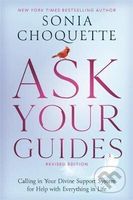 Ask Your Guides: Calling in Your Divine Support System for Help with Everything in Life, Revised Edition - kniha z kategorie Filozofie