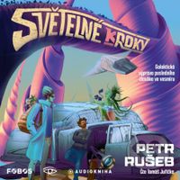 Světelné kroky (Galaktická výprava posledního člověka ve vesmíru (2 CDmp3)) - audiokniha z kategorie Sci-fi