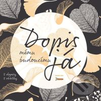 Dopis mému budoucímu já - kniha z kategorie Seberozvoj