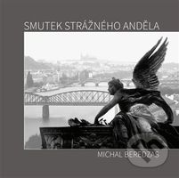 Smutek strážného anděla - Michal Beredzas - kniha z kategorie Poezie