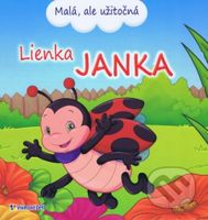 Lienka Janka (Malá, ale užitočná) - kniha z kategorie Naučné knihy