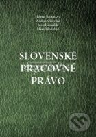 Slovenské pracovné právo - Helena Barancová,  Andrea Olšovská - kniha z kategorie Pracovní právo