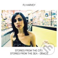 PJ Harvey: Stories From The City / Stories From The Sea - Demos
