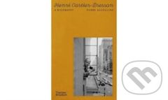 Henri Cartier-Bresson (A Biography) - Pierre Assouline - kniha z kategorie Životopisy