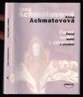 Černý anděl v závějích - Anna Andrejevna Achmatova (2002, Dokořán)