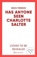 Has Anyone Seen Charlotte Salter? (The 'unputdownable' [Erin Kelly] new thriller from the bestselling author of psychological suspense) - kniha z…