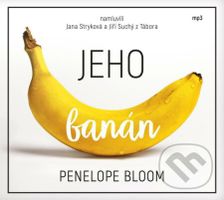 Jeho banán - Penelope Bloom - audiokniha z kategorie Společenská beletrie