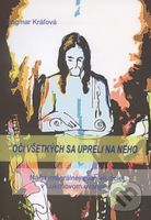 Oči všetkých sa upreli na neho (Náčrt evanjelizácie v Lukášovom evanjeliu) - kniha z kategorie Knihy o Bibli