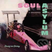 Soul Asylum: Slowly But Shirley LP - Soul Asylum