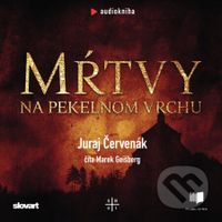 Mŕtvy na Pekelnom vrchu (Formát: CD-MP3) - Juraj Červenák - audiokniha z kategorie Detektivky, thrillery a horory