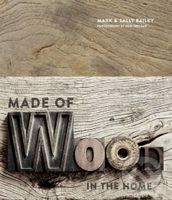 Made of Wood (In the Home) - Mark Bailey, Sally Bailey - kniha z kategorie Design