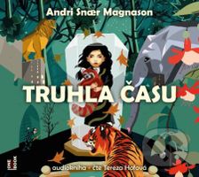 Truhla času - Andri Snaer Magnason - audiokniha z kategorie Pro děti
