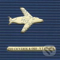 V letadle - Ivo Cicvárek, OKO