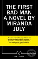 The First Bad Man - Miranda July - kniha z kategorie Společenská beletrie