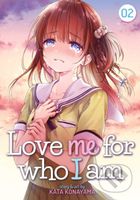 Love Me For Who I Am 2 - Kata Konayama - kniha z kategorie Komiksy