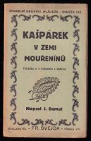 Kašpárek v zemi mouřenínů : pohádka o 3 jednáních s dohrou - Jaroslav Demut (1930, Fr. Švejda)