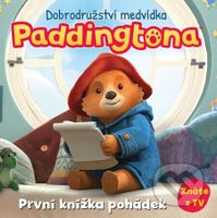 Dobrodružství medvídka Paddingtona - První knížka pohádek - kniha z kategorie Pohádky